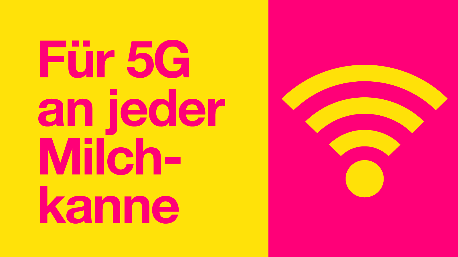 Für 5G an jeder Milchkanne.