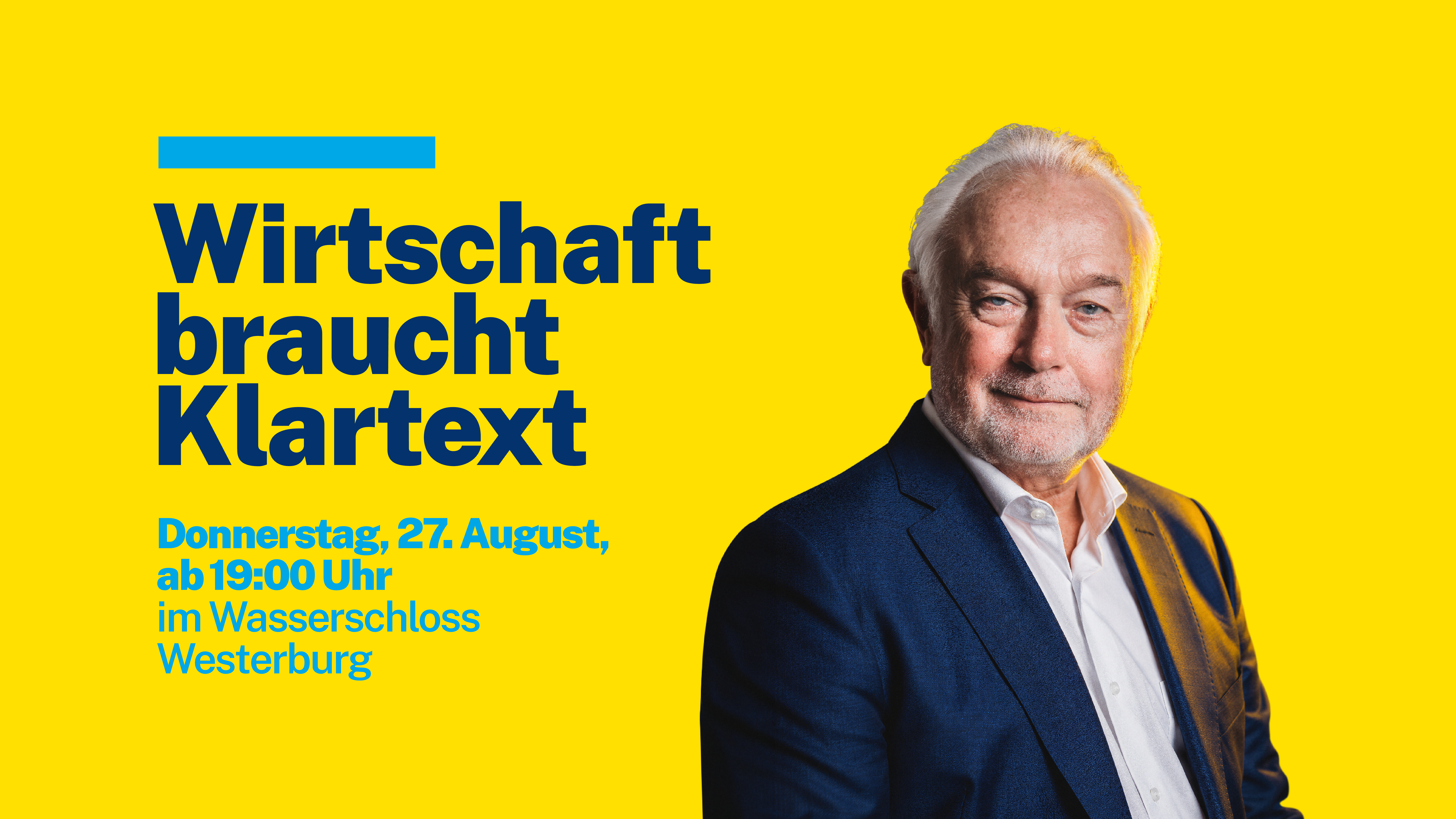 Wirtschaft braucht Klartext am 27.08.2026